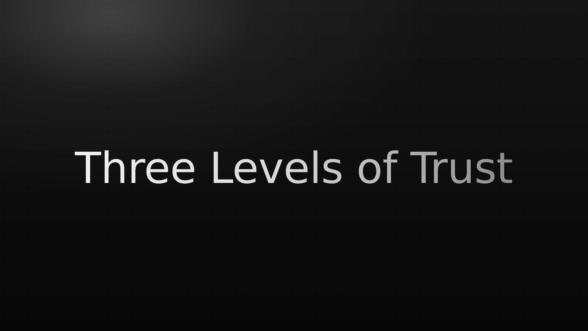 Three Levels of Trust in AI Coding Agents
